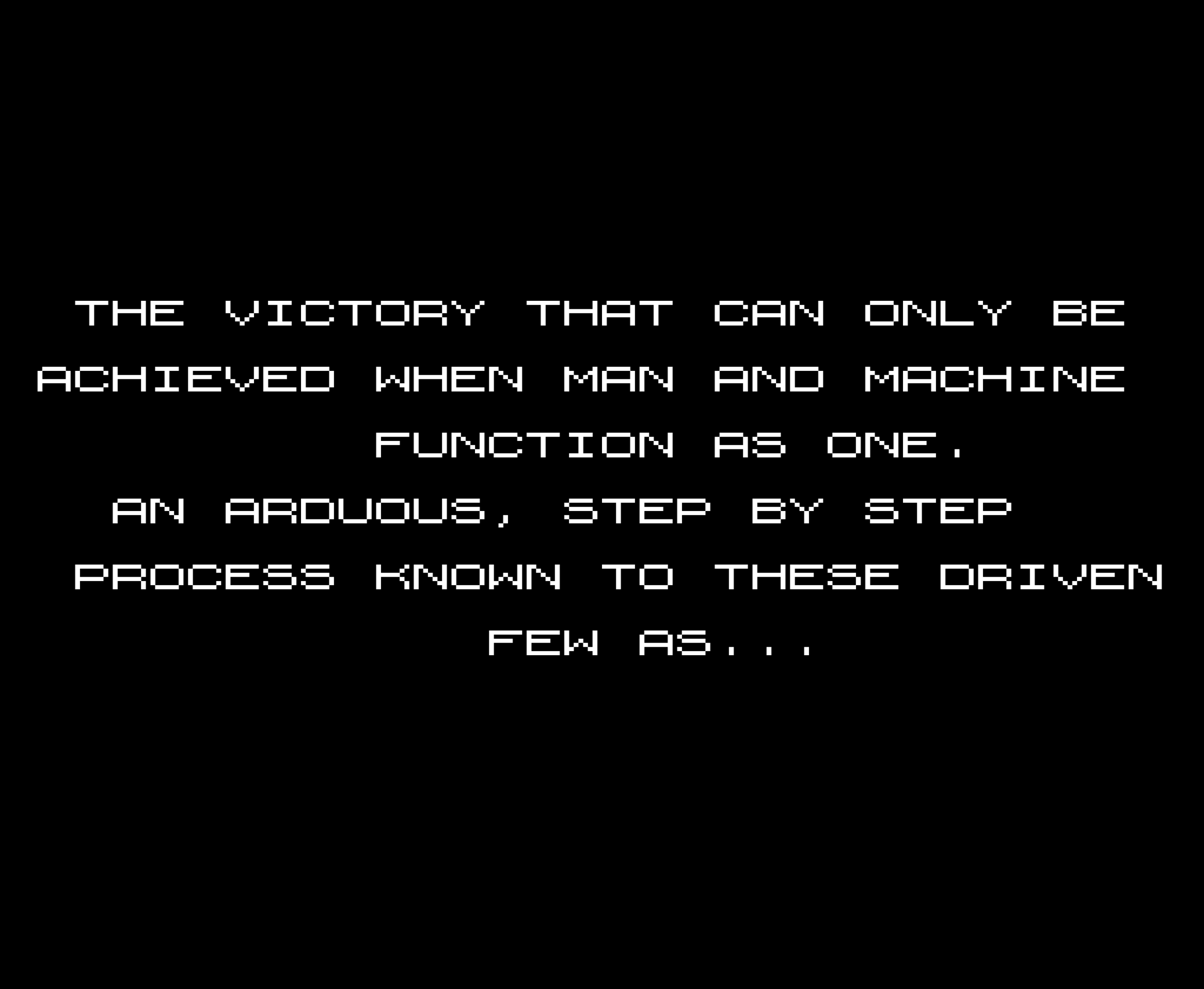 Formula One: Built to Win introduction image reading: The victory that only can be achieved when man and machine function as one. An arduous, step by step process known to these driven few as...